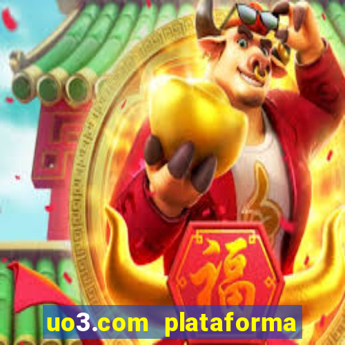 uo3.com plataforma de jogos