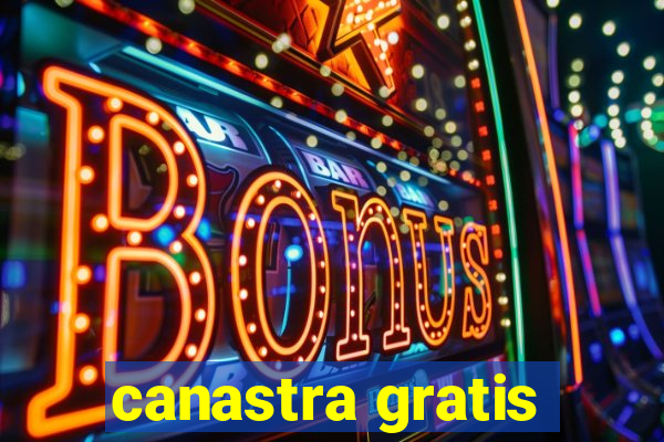 canastra gratis