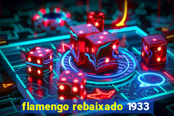 flamengo rebaixado 1933