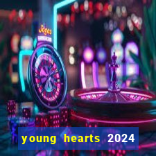 young hearts 2024 assistir online