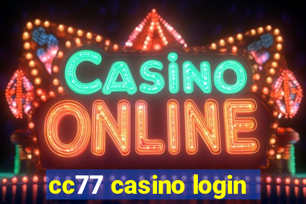 cc77 casino login