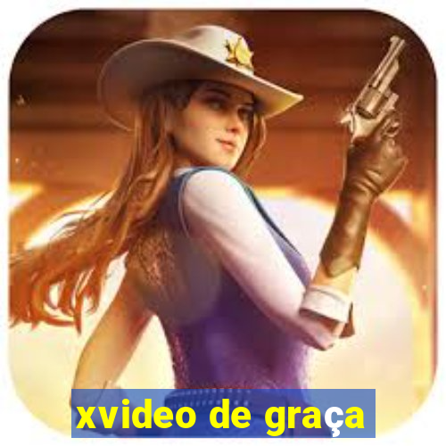 xvideo de graça