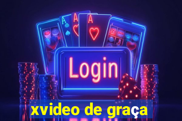 xvideo de graça