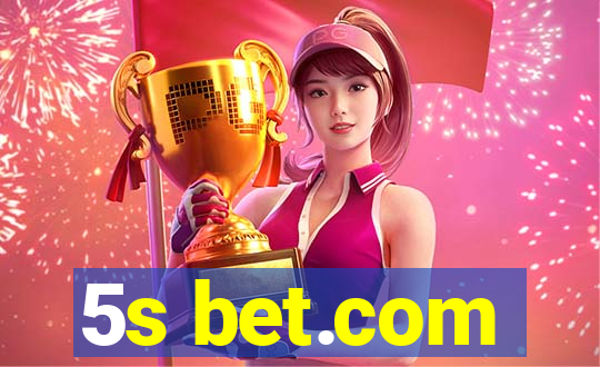 5s bet.com