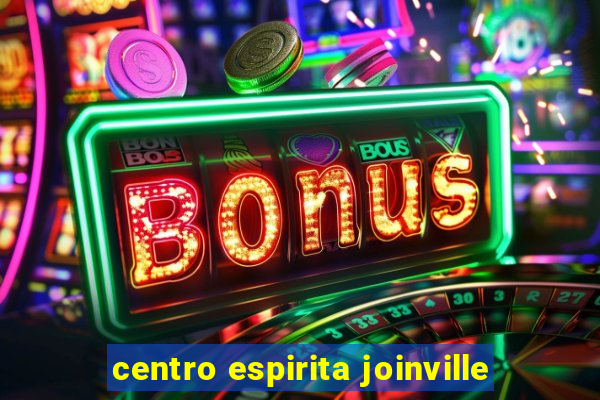 centro espirita joinville