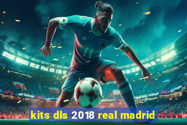 kits dls 2018 real madrid