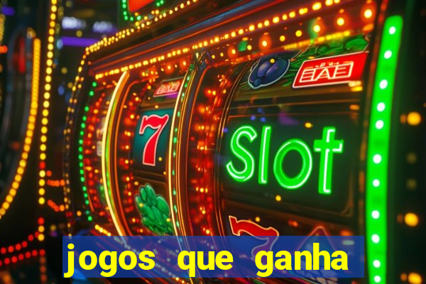 jogos que ganha dinheiro sem depositar