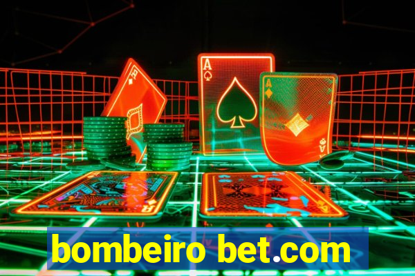 bombeiro bet.com