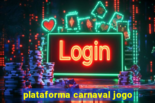 plataforma carnaval jogo