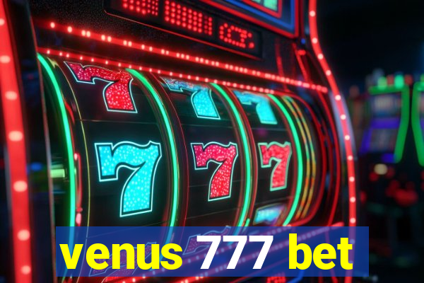 venus 777 bet