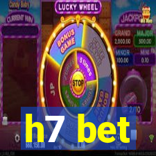 h7 bet