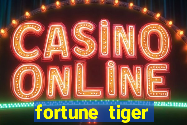 fortune tiger plataforma nova