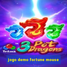 jogo demo fortune mouse