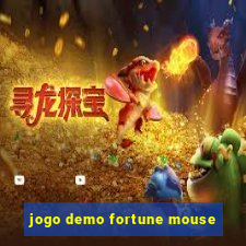 jogo demo fortune mouse