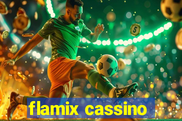 flamix cassino