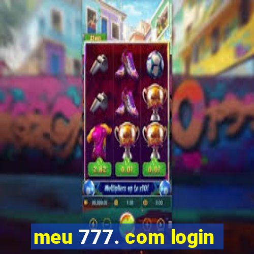 meu 777. com login