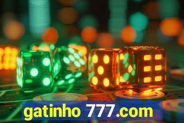 gatinho 777.com