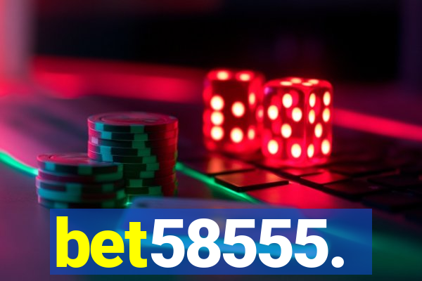 bet58555.