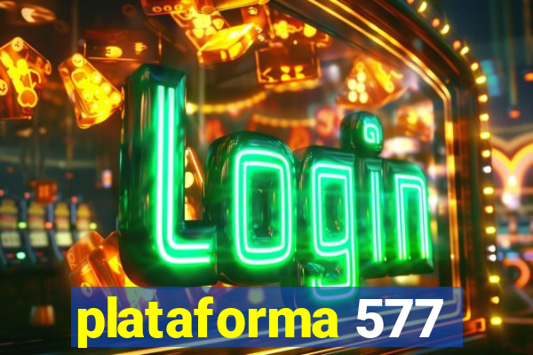 plataforma 577