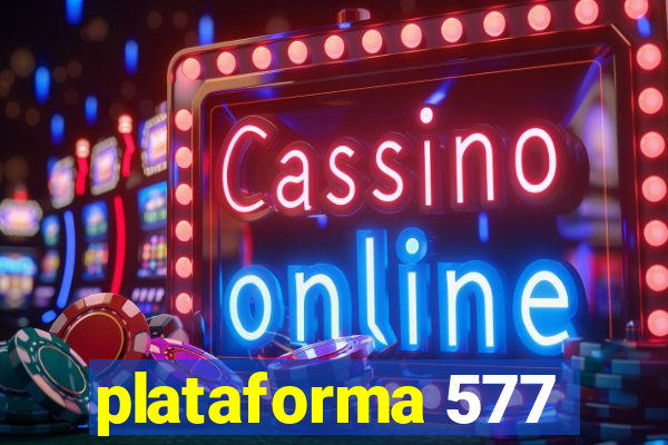 plataforma 577