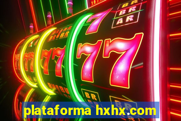 plataforma hxhx.com