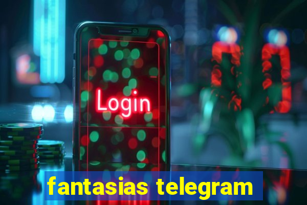 fantasias telegram