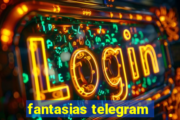 fantasias telegram