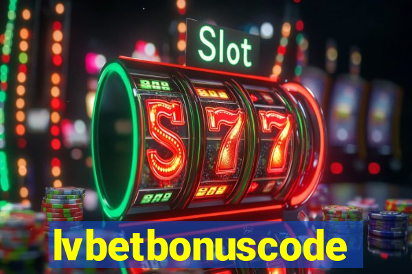 lvbetbonuscode