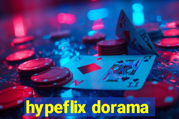 hypeflix dorama