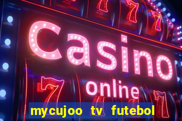 mycujoo tv futebol ao vivo