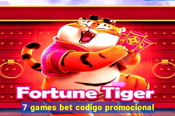 7 games bet codigo promocional