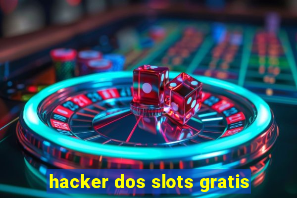 hacker dos slots gratis