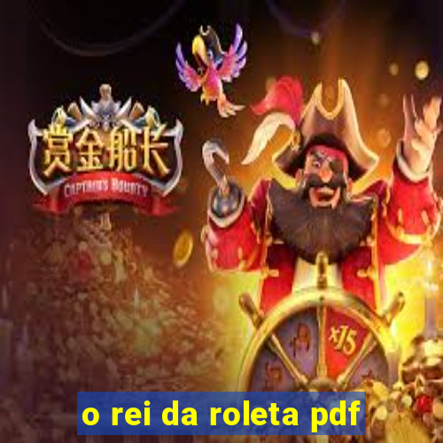 o rei da roleta pdf