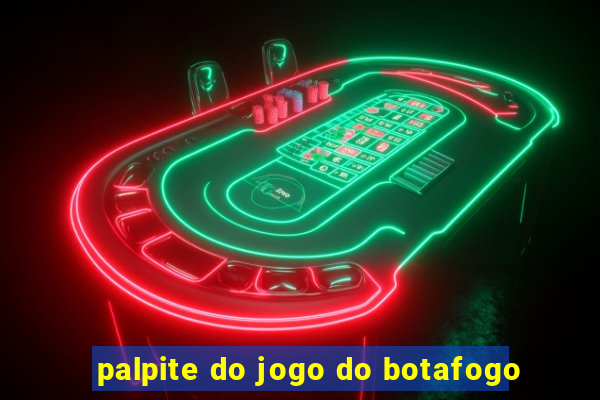 palpite do jogo do botafogo