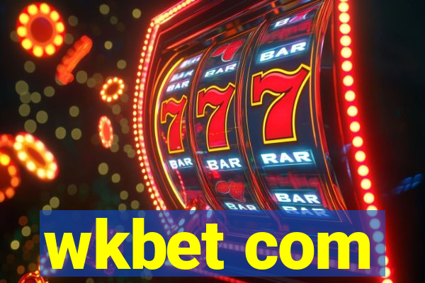 wkbet com