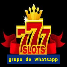 grupo de whatsapp de putaria