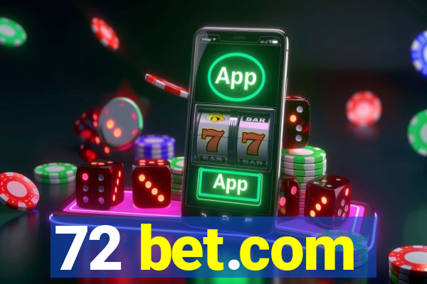 72 bet.com