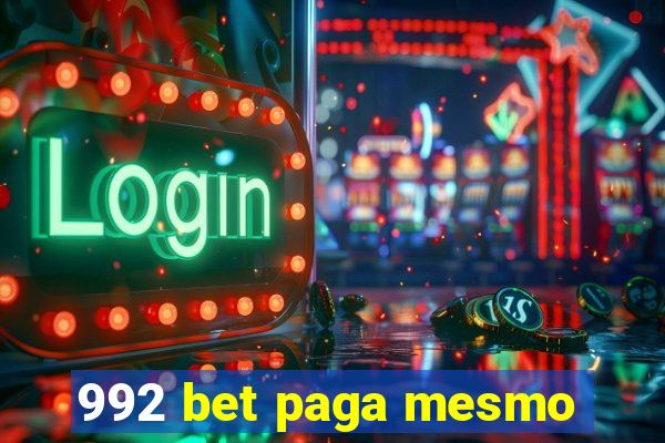 992 bet paga mesmo