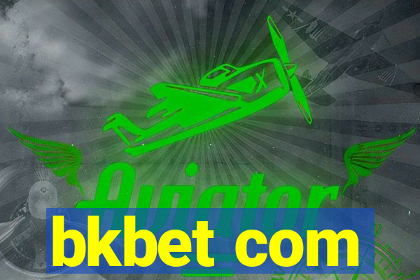 bkbet com