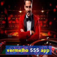 vermelho 555 app