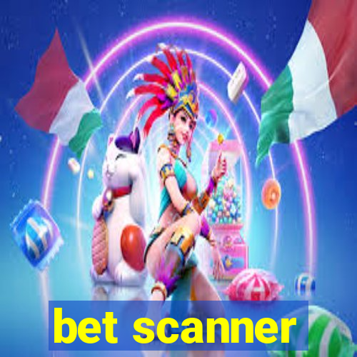 bet scanner