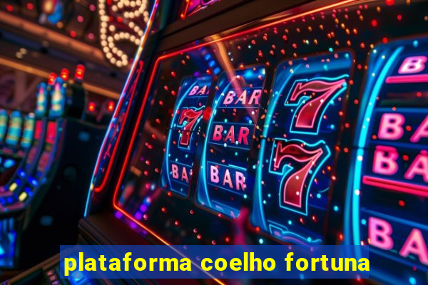 plataforma coelho fortuna