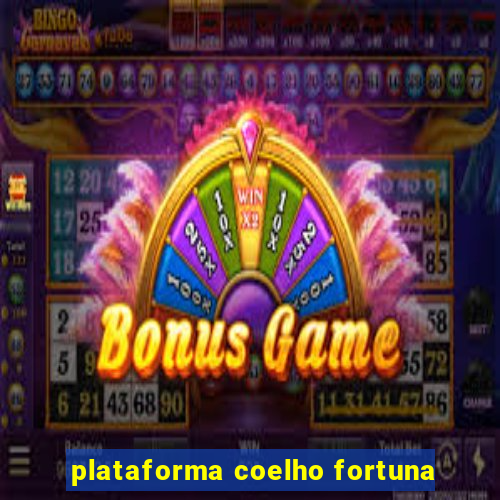 plataforma coelho fortuna