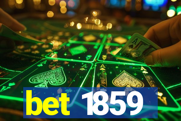 bet 1859