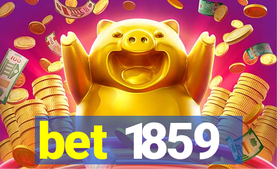 bet 1859