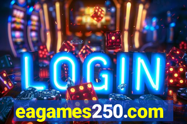 eagames250.com