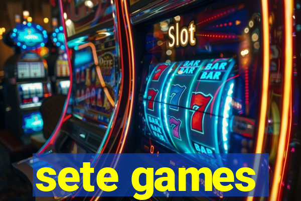 sete games