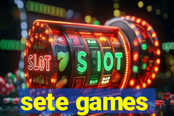 sete games