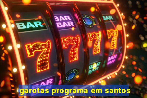 garotas programa em santos