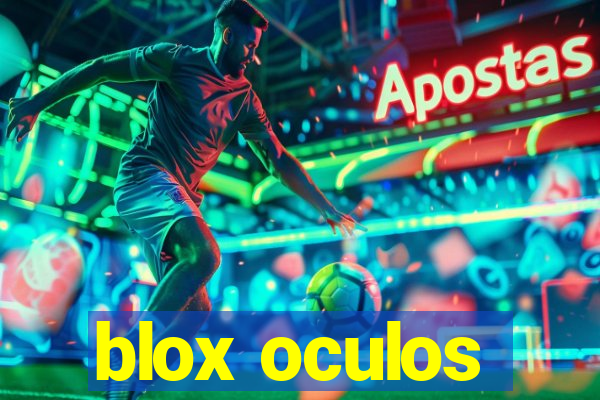 blox oculos